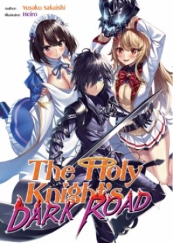 Holy Knight’s Dark Road