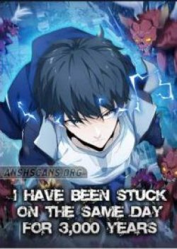 I’m Stuck on the Same Day for a Thousand Years