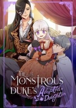 The Monstrous Duke’s Adopted Daughter