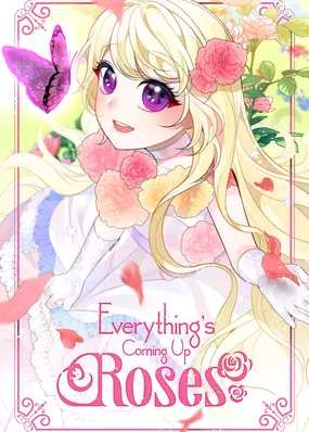 Everything’s Coming Up Roses