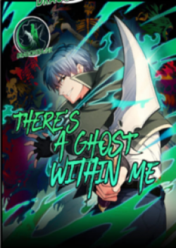 There's a Ghost Within Me