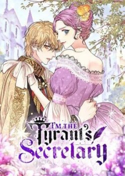 I’m the Tyrant’s Secretary