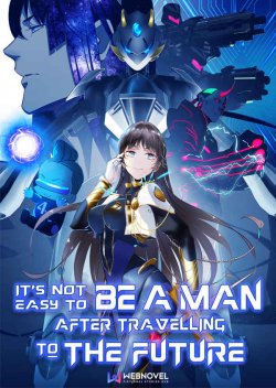 It’s not Easy to be a Man after Traveling to the Future