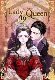 Lady to Queen