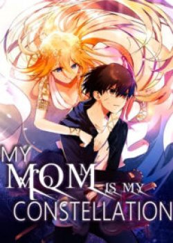 My Mom is My Constellation