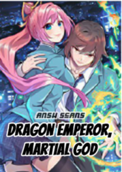 Dragon Emperor Martial God